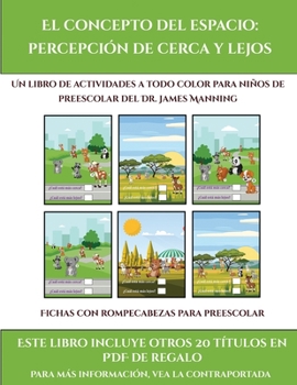 Paperback Fichas con rompecabezas para preescolar (El concepto del espacio: percepci?n de cerca y lejos): Este libro contiene 30 fichas con actividades a todo c [Spanish] Book