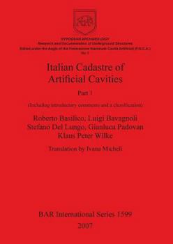 Paperback Italian Cadastre of Artificial Cavities Part 1: (Including introductory comments and a classification) Book
