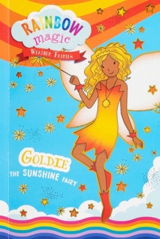 Paperback Rainbow Magic Weather Fairies #4: Goldie the Sunshine Fairy Book