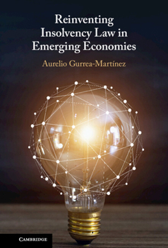 Hardcover Reinventing Insolvency Law in Emerging Economies Book