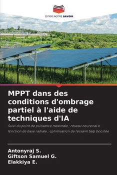 MPPT dans des conditions d'ombrage partiel à l'aide de techniques d'IA (French Edition)