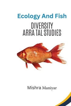 Ecology and Fish Diversity: Arra Tal Studies