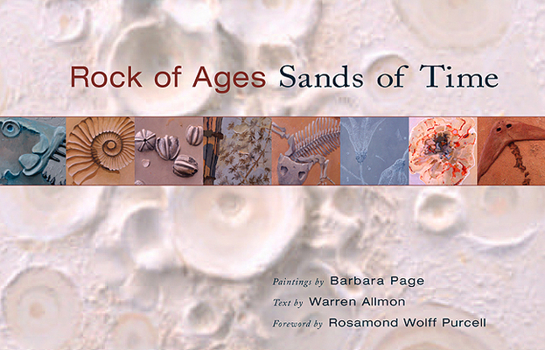 Hardcover Rock of Ages, Sands of Time: Paintings by Barbara Page, Text by Warren Allmon Book