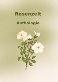 Paperback Rosenzeit: Anthologie [German] Book