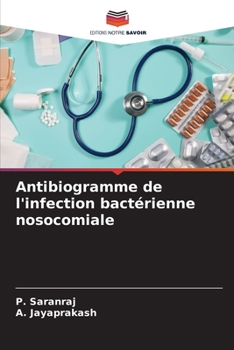 Paperback Antibiogramme de l'infection bactérienne nosocomiale [French] Book