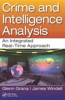 Paperback Crime and Intelligence Analysis: An Integrated Real-Time Approach Book