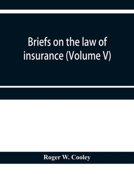 Paperback Briefs on the law of insurance (Volume V) Book