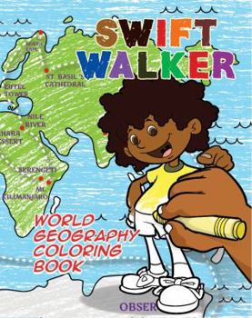 Paperback Swift Walker: World Geography Coloring Book: Coloring Books for Kids Book