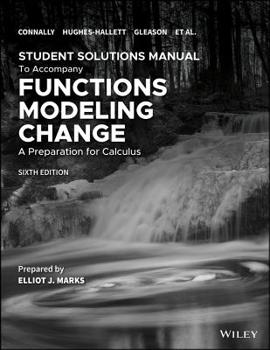 Paperback Functions Modeling Change: A Preparation for Calculus, 6e Student Solutions Manual Book