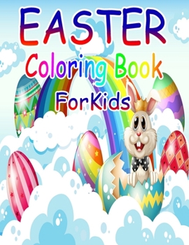 Easter Coloring Book for Kids: Easter Coloring Book for Ages 4-8, 8-12