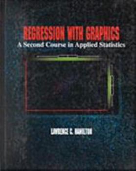 Paperback Regression with Graphics: A Second Course in Applied Statistics Book