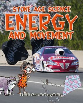 Hardcover Stone Age Science: Energy and Movement Book