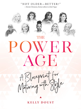 Hardcover The Power Age: A Blueprint for Maturing with Style Book