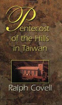 Paperback Pentecost of the Hills in Taiwan: The Christian Faith Among the Original Inhabitants Book