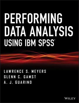 Paperback Performing Data Analysis Using IBM SPSS Book