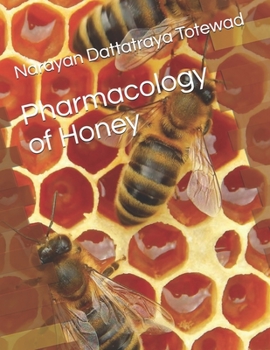 Paperback Pharmacology of Honey Book