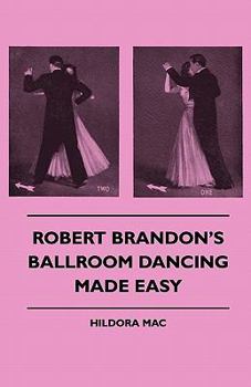 Robert Brandon's Ballroom Dancing Made Easy