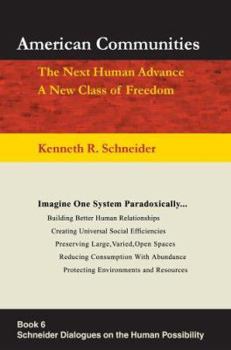 Paperback American Communities: The Next Human Advance, A New Class of Freedom Book