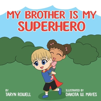 Paperback My Brother is My Superhero Book