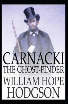 Paperback Carnacki the Ghost-Finder: OriginalEdition(Annotated) Book