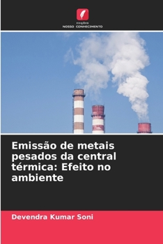 Paperback Emissão de metais pesados da central térmica: Efeito no ambiente [Portuguese] Book