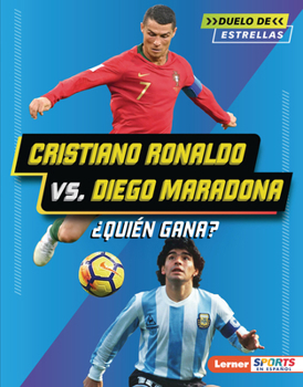 Library Binding Cristiano Ronaldo vs. Diego Maradona: ¿Quién Gana? (Who Would Win?) [Spanish] Book