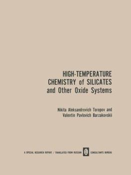 Paperback High-Temperature Chemistry of Silicates and Other Oxide Systems / Vysokotemperaturnaya Khimiya Silikatnykh I Drugikh Okisnykh Sistem / Bьico
 Book
