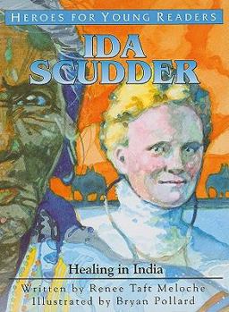 Hardcover Ida Scudder: Healing in India Book
