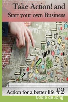 Paperback Take Action! and Start your own Business Book