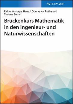 Brückenkurs Mathematik in den Ingenieur- und Naturwissenschaften (German Edition)
