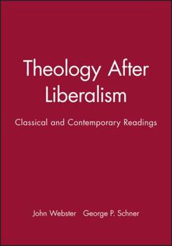 Theology after Liberalism: A Reader - Book  of the Blackwell Readings in Modern Theology