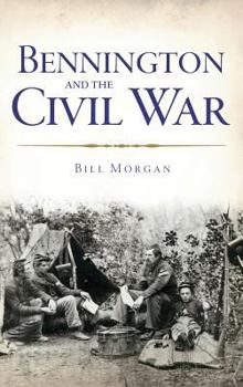 Hardcover Bennington and the Civil War Book
