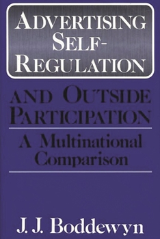 Hardcover Advertising Self-Regulation and Outside Participation: A Multinational Comparison Book