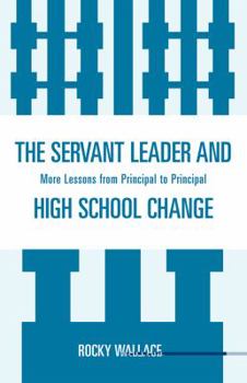 Hardcover The Servant Leader and High School Change Book