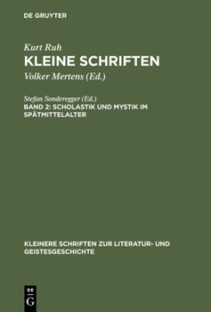 Hardcover Kleine Schriften, Band 2, Scholastik und Mystik im Spätmittelalter [German] Book