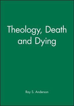 Paperback Theology, Death and Dying Book