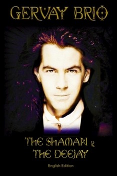Paperback The Shaman & The Deejay Book