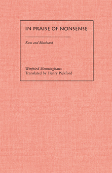Paperback In Praise of Nonsense: Kant & Bluebeard Book