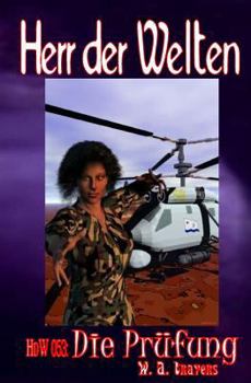 Paperback HdW 053: Die Prüfung: Im Serienfinale von W. A. Travers: Alles hängt von ihnen ab - doch sie drohen zu versagen! [German] Book