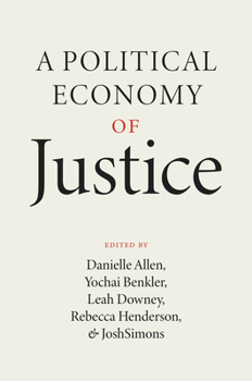 Hardcover A Political Economy of Justice Book