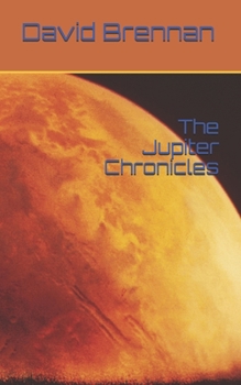 Paperback The Jupiter Chronicles Book