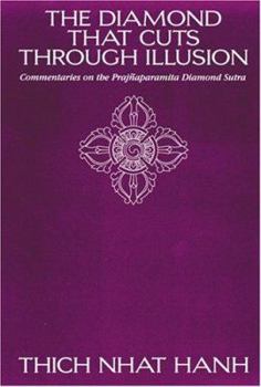 Paperback The Diamond That Cuts Through Illusion: Commentaries on the Prajnaparamita Diamond Sutra Book