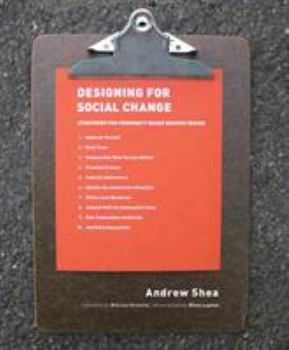 Paperback Designing for Social Change: Strategies for Community-Based Graphic Design Book