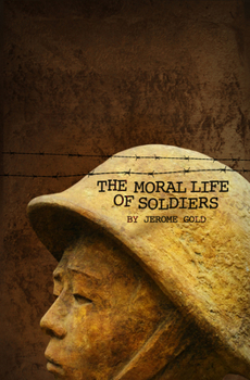 Paperback The Moral Life of Soldiers Book