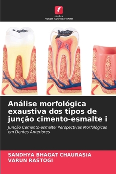 Análise morfológica exaustiva dos tipos de junção cimento-esmalte i (Portuguese Edition)