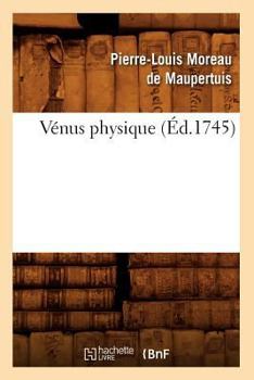 Paperback Vénus Physique (Éd.1745) [French] Book