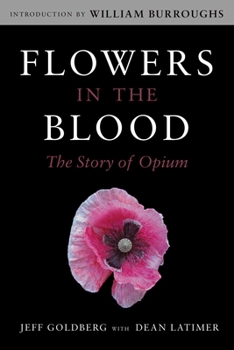 Paperback Flowers in the Blood: The Story of Opium Book