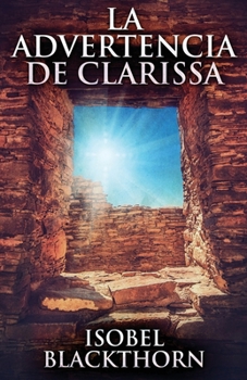 Paperback La Advertencia de Clarissa [Spanish] Book