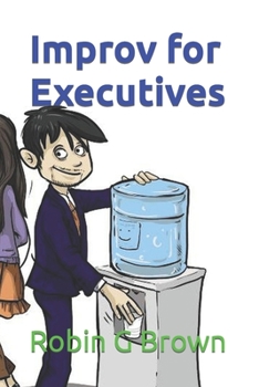 Paperback Improv for Executives Book