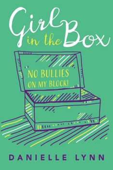 Paperback Girl in the Box: No Bullies on My Block! Volume 1 Book